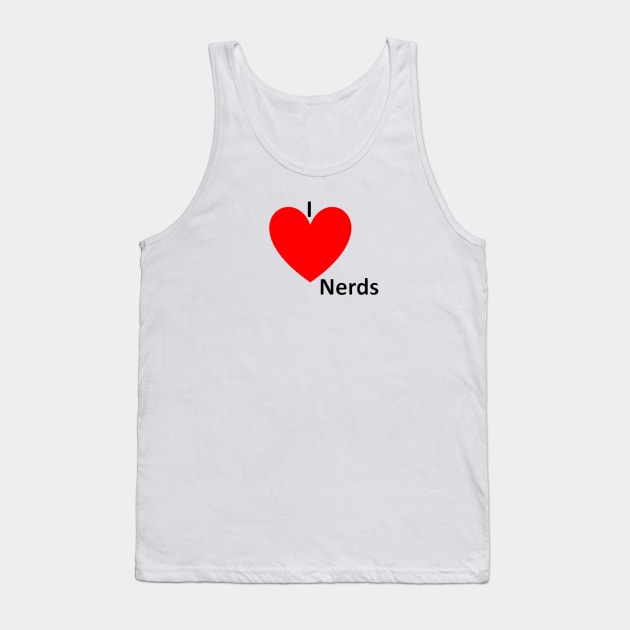 I Love nerds Tank Top by Seven Circles